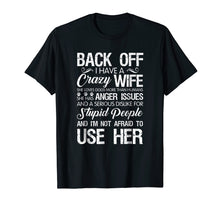 Load image into Gallery viewer, Back Off I Have A Crazy Wife She Loves Dogs More Than Humans