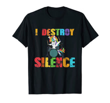 Load image into Gallery viewer, Funny I Destroy Silence Unicorn Drummer T-Shirt