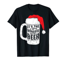 Load image into Gallery viewer, It's The Most Wonderful Time For A Beer Shirt Christmas Gift