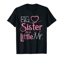 Load image into Gallery viewer, Christmas Gifts Big Sister To A Little Mister Funny T-Shirt