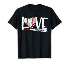 Load image into Gallery viewer, Love nanalife t-shirt baseball mom, baseball heart