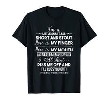 Load image into Gallery viewer, I'm A Little Smart Ass Short And Stout Funny T-Shirt