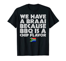 Load image into Gallery viewer, Braai T Shirt Funny South Africa Family BBQ Gift