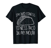 Load image into Gallery viewer, Funny Taco T Shirt - Fit This Fitness Taco Funny Gym Shirt