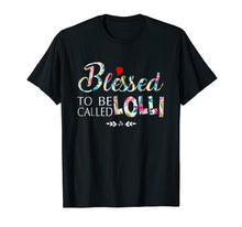 Load image into Gallery viewer, Lolli - Blessed To Be Called Lolli Tshirt