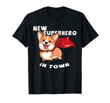 Load image into Gallery viewer, New Superhero In Town Corgi Doggy T-Shirt