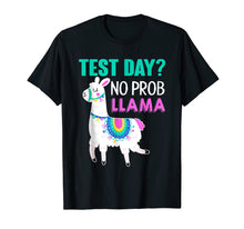 Load image into Gallery viewer, Mens Test Day No Prob llama Testing Teacher Educator T Shirt
