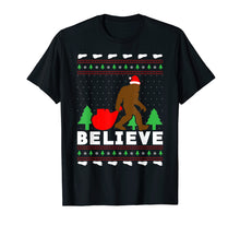 Load image into Gallery viewer, Christmas Believe Shirt FUNNY Bigfoot Ugly Xmas Sweater Tee