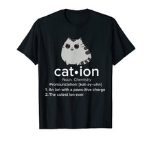 Load image into Gallery viewer, Science Cat T-Shirt - Cation Science Saying