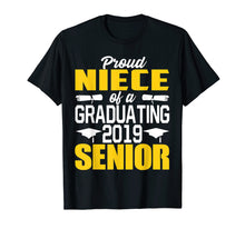 Load image into Gallery viewer, Proud Niece of 2019 Senior Graduation Shirt