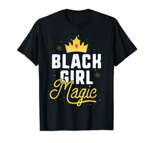 Load image into Gallery viewer, Black Girl Magic T-Shirt for Women Girls Kids African Queen
