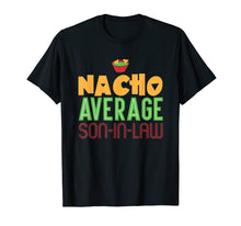 Load image into Gallery viewer, Funny Son In Law Gift - Mothers Day Bachelor Party T Shirt