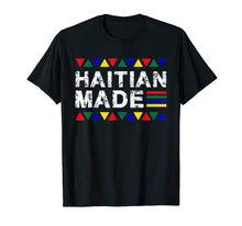 Load image into Gallery viewer, Haitian Made Haiti Pride T - Shirt