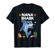 Load image into Gallery viewer, Nana Shark Shirt Grandma Birthday Mothers Day Gift T-Shirt