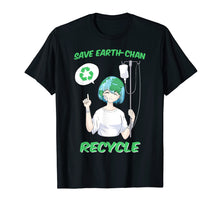 Load image into Gallery viewer, Earth Chan Shirt Earth Day Shirt Earth-Chan Meme Recycle