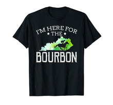 Load image into Gallery viewer, I'm Here For The Bourbon Funny Kentucky Shirt Gift