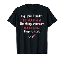 Load image into Gallery viewer, Try Your Hardest Do Your Best T Shirt Teacher Lover Gift