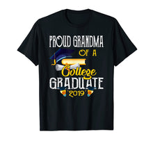 Load image into Gallery viewer, Proud Grandma Of A College Graduate 2019 Happy Day Love Shir