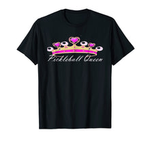 Load image into Gallery viewer, Pickleball Queen Tiara Pickle Ball Tshirt