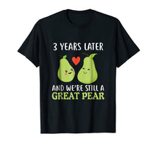Load image into Gallery viewer, 3 Years Later And We're Still A Great Pear Anniversary Tee