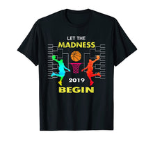 Load image into Gallery viewer, Vintage Basketball Tee Let the Madness Begin 2019 T-Shirt