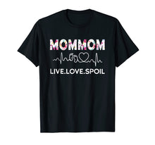 Load image into Gallery viewer, MOMMOM LIVE LOVE SPOIL GIFT TSHIRT
