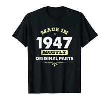 Load image into Gallery viewer, Made In 1947 71st Years Old Original Parts Birthday Shirt