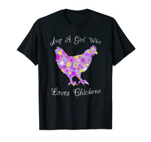 Load image into Gallery viewer, Just A Girl Who Loves Chickens Shirt - Cute Floral Gift Tees