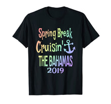 Load image into Gallery viewer, Spring Break Cruise TShirt 2019 Fun Bahamas Gift