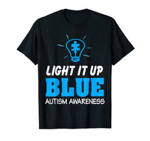 Load image into Gallery viewer, Light It Up Blue Autism Shirt