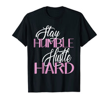 Load image into Gallery viewer, Rustic Grace Stay Humble Hustle Hard Inspirational Tshirt