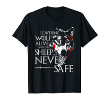 Load image into Gallery viewer, Leave one wolf alive and the sheep are never safe