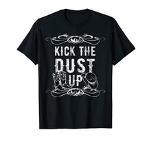 Load image into Gallery viewer, Kick The Dust Up Cowboy Cowgirl Western T-Shirt
