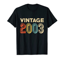Load image into Gallery viewer, Retro Vintage 2003 Shirt 16th Birthday Gift Ideas Girls Boys