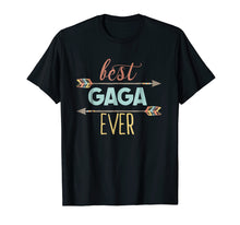 Load image into Gallery viewer, Best Gaga Ever Shirt Grandma Mothers Day Tshirt