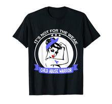 Load image into Gallery viewer, Child Abuse Warrior It's Not For The Weak