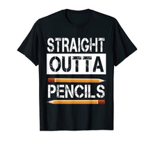 Load image into Gallery viewer, Straight outta pencils men women First day of school gift