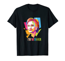 Load image into Gallery viewer, Hillary Clinton- Im With Her T-Shirt