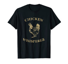 Load image into Gallery viewer, Chicken Whisperer T-Shirt Distressed Poultry Farmer Gift