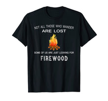 Load image into Gallery viewer, Funny Camping Shirt for Looking For Firewood Gift