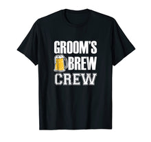 Load image into Gallery viewer, Mens Groom's Brew Crew Funny Groomsmen Bachelor Party Shirt