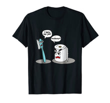 Load image into Gallery viewer, I Hate My Job Seriously? T-Shirt - Funny Toilet Paper
