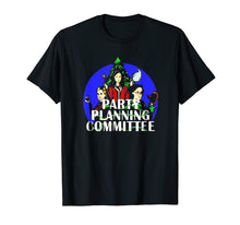 Load image into Gallery viewer, Party planning committee-xmas T-Shirt Gift