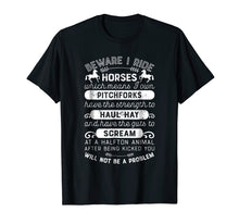 Load image into Gallery viewer, Beware I Ride Horses T shirt Horse Lover Girls Riding Racing