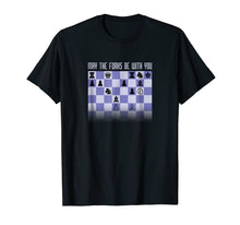 Load image into Gallery viewer, May the Forks Funny Chess T-Shirt