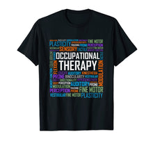 Load image into Gallery viewer, OT Occupational Therapist Shirt Therapy Month Gift