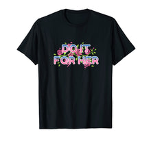 Load image into Gallery viewer, Do It for Her - Beautiful Universe Gem T-Shirt