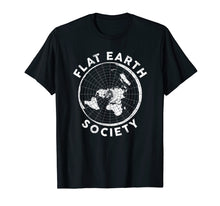 Load image into Gallery viewer, Flat Earth Society T Shirt Conspiracy Theory Earther Gift