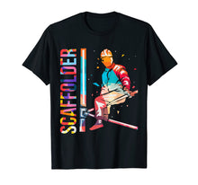 Load image into Gallery viewer, Cool Ladders Scaffolding Scaffolder Scaffolders Tee Shirt