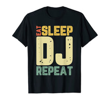 Load image into Gallery viewer, Eat Sleep DJ Repeat Gift Vintage T-Shirt